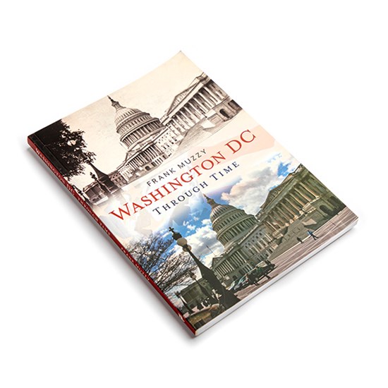 Washington D.C. Through Time