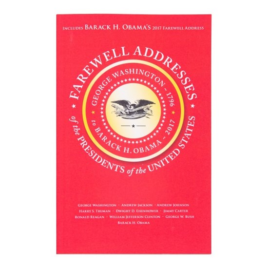 Farewell Addresses of the Presidents of the United States
