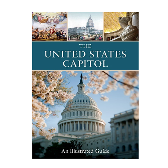 The United States Capitol: An Illustrated Guide