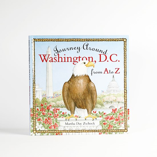 Journey Around Washington, D.C. from A to Z